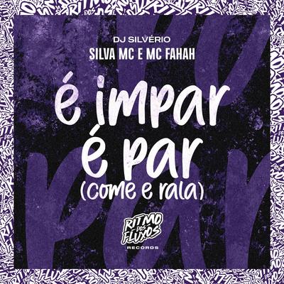 É Impar É Par (Come e Rala)'s cover