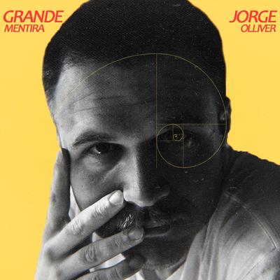 Grande Mentira By Jorge Olliver's cover