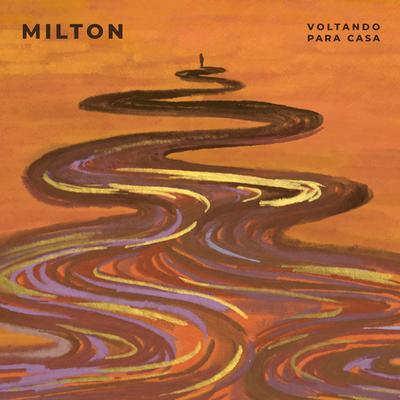 Voltando para Casa By Milton's cover