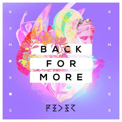 Back for More (feat. Daecolm) [Rrotik Remix] By Feder, Daecolm's cover