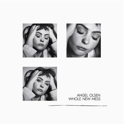 Whole New Mess By Angel Olsen's cover