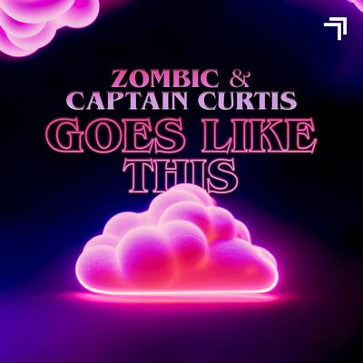 Goes Like This By Zombic, Captain Curtis's cover