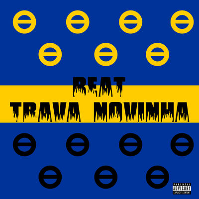 Beat Trava Novinha By Dj Chris Sp, DJ 7W, DJ W5, DJ GL's cover