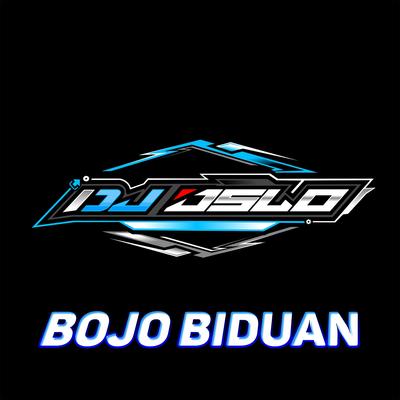 Bojo Biduan By DJ OSLO's cover