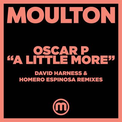 A Little More (David Harness Remix) By Oscar P's cover