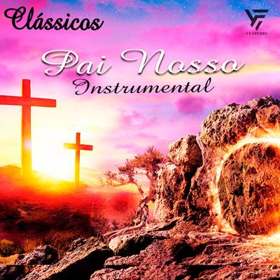 Clássicos Pai Nosso - Instrumental By VF STUDIO's cover