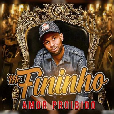 Amor Proibido By MC Fininho's cover