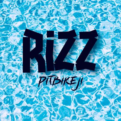 Rizz By PitBikeJi's cover