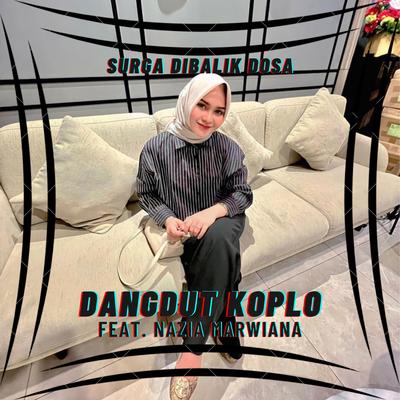 Surga Dibalik Dosa By Dangdut Koplo, Nazia Marwiana's cover
