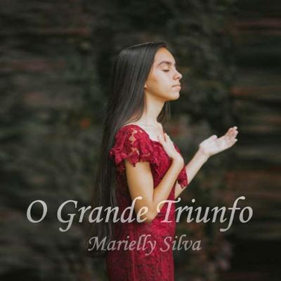 O Grande Triunfo By Marielly Silva's cover