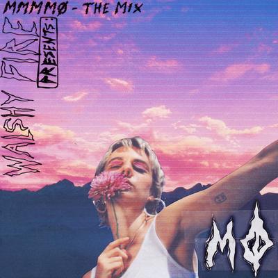 Walshy Fire Presents: MMMMØ - The Mix's cover