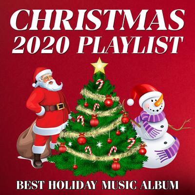 Christmas 2020 Playlist: Best Holiday Music Album's cover