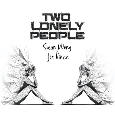 Two Lonely People By Joe Vince, Susan Wong's cover