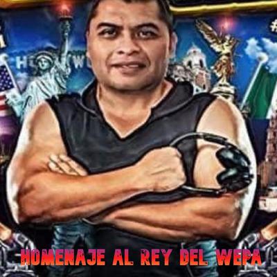 HOMENAJE AL REY DEL WEPA's cover