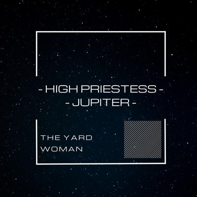 Jupiter (Original Mix) By The Yard Woman's cover