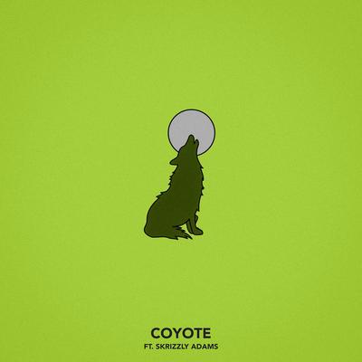 Coyote (feat. Skrizzly Adams)'s cover