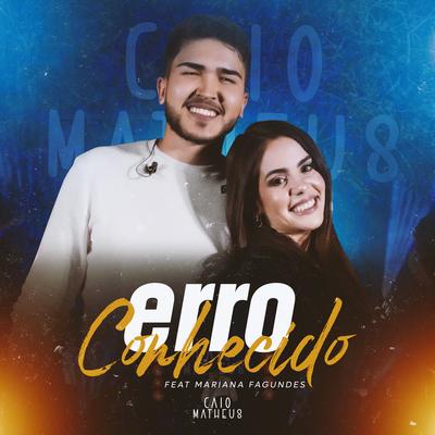 Erro Conhecido (Ao Vivo) By Caio Matheus, Mariana Fagundes's cover