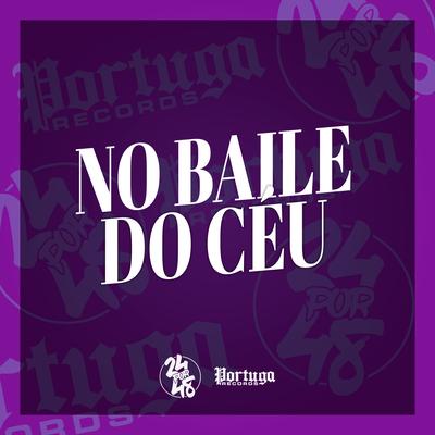 No Baile do Céu By Mc L3, MC FP MOHAMMED, DJ KLP OFC's cover