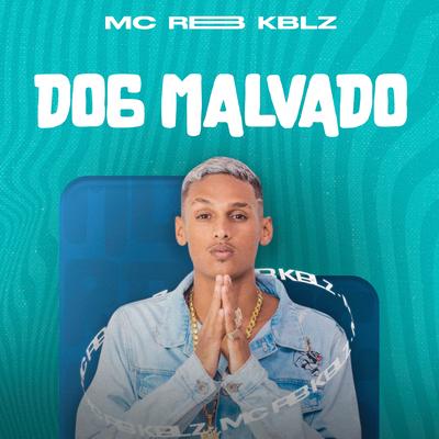 Dog Malvado By MC RB KBLZ's cover