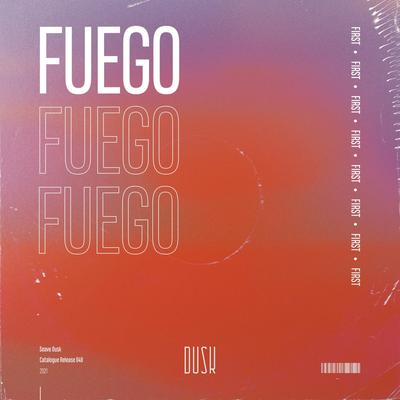 Fuego By FIRST's cover