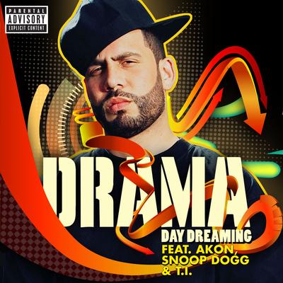 Day Dreaming (feat. Akon, Snoop Dogg & T.I.) By DJ Drama, Akon, T.I., Snoop Dogg's cover