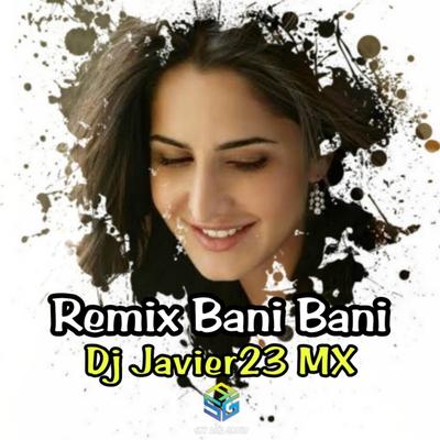 Dj Javier23 MX's cover