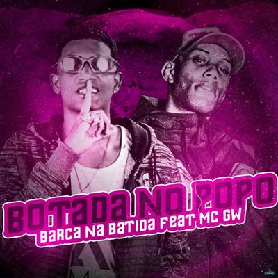 Botada no Popô (feat. MC GW) (feat. MC GW)'s cover