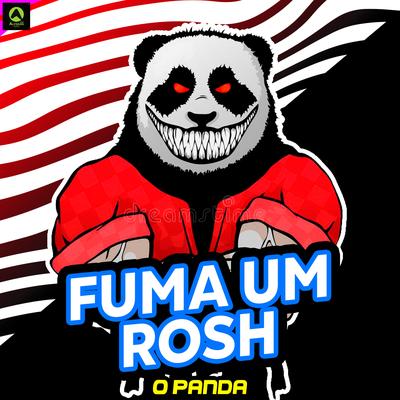 Fuma um Rosh By O Panda's cover