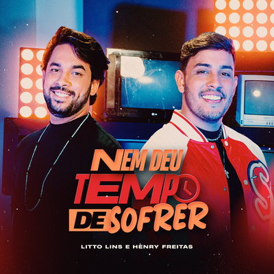 Nem Deu Tempo de Sofrer By Litto Lins, Henry Freitas's cover