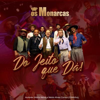 Do Jeito Que Dá By Os Monarcas's cover