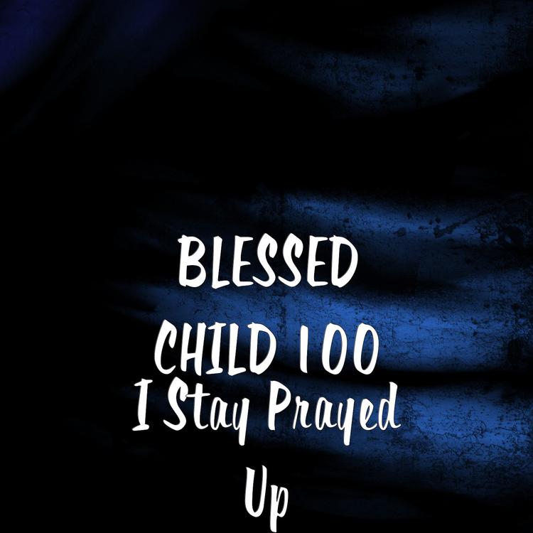 BLESSED CHILD 100's avatar image