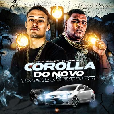 Corolla do Novo Vs Tropa do Menino Rei By DJ Lafon Do Md, Mc JD do Rasta, DG DO BROOKLYN's cover