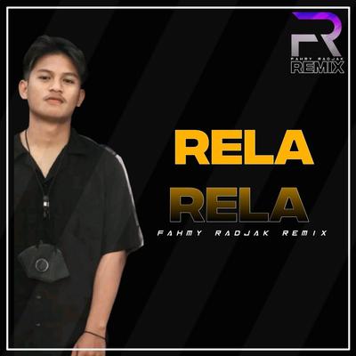 DJ RELA RELA FULL BASS REMIX By FAHMY RADJAK REMIX's cover