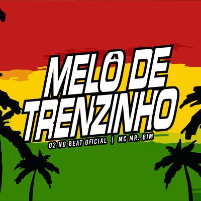 Melô de Trenzinho By 02 No Beat Oficial, Mc Mr. Bim's cover