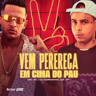 Vem Pereca em Cima do Pau's cover