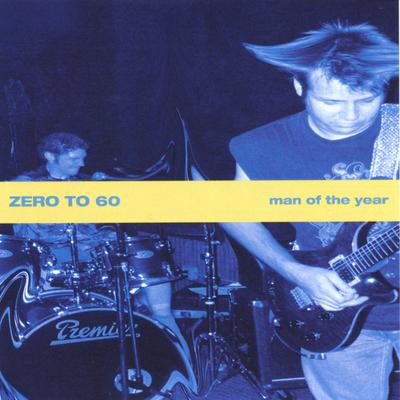 Zero To 60's cover