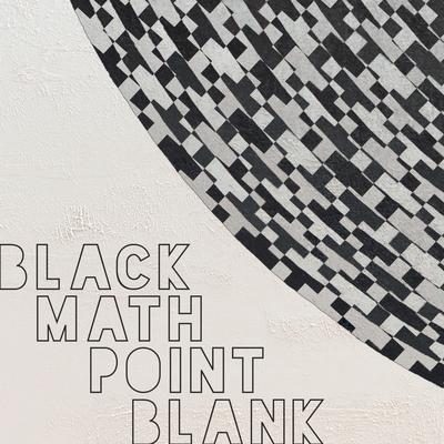 Point Blank By Black Math's cover