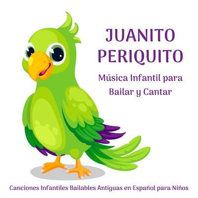 Música Infantil para Bailar y Cantar: Canciones Infantiles Bailables Antiguas en Español para Niños's cover