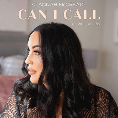 Can I Call (feat. Will Gittens) By Alannah McCready, Will Gittens's cover