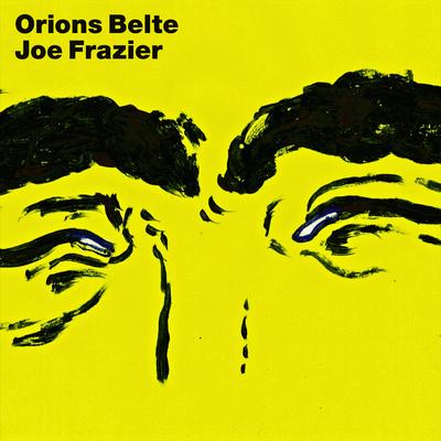 Joe Frazier By Orions Belte's cover