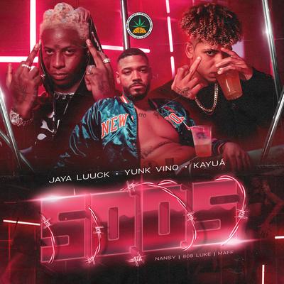 Sdds By Yunk Vino, Nansy, 808 Luke, Maff, Pineapple StormTv, JayA Luuck, Kayuá's cover