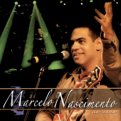 Mostra a Tua Força (Ao Vivo) By Marcelo Nascimento's cover