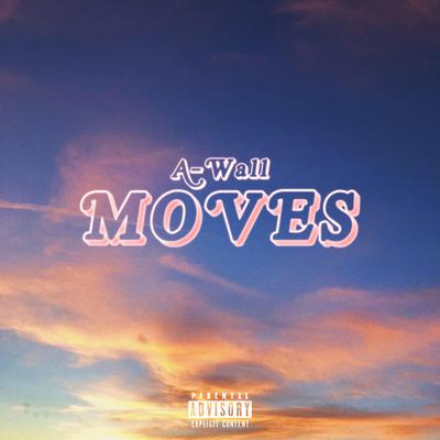 Moves By A-Wall's cover