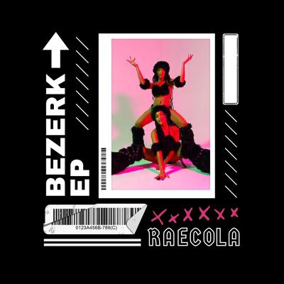 Bezerk By RaeCola's cover