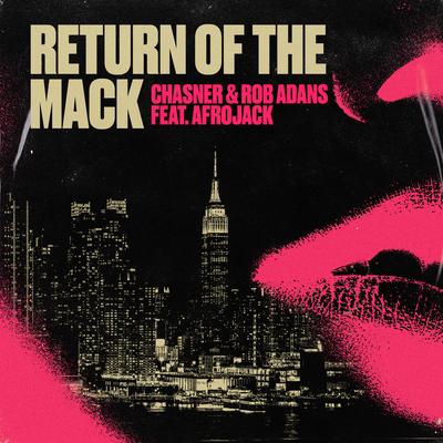 Return of the Mack (feat. Afrojack) By Chasner, Rob Adans, AFROJACK's cover