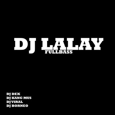 Dj Lalay (Fullbass)'s cover