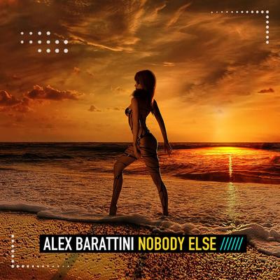 Nobody Else (Happy Edit) By Alex Barattini's cover