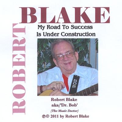 Robert Blake aka/"Dr. Bob" (The Music Doctor)'s cover