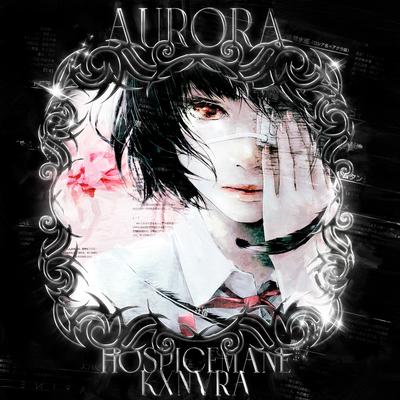 AURORA By HOSPICEMANE, KXNVRA's cover