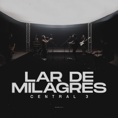 Lar de Milagres By Gabriela Maganete, Central 3, Pevé Brito's cover